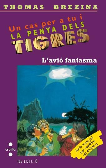 UN CAS PER A TU I LA PENYS DELS TIGRES - L'AVIO FANTASMA (CATALÁN) | BREZINA, THOMAS