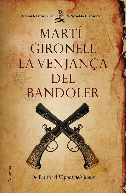 LA VENJANÇA DEL BANDOLER (CATALÁN) | GIRONELL, MARTÍ