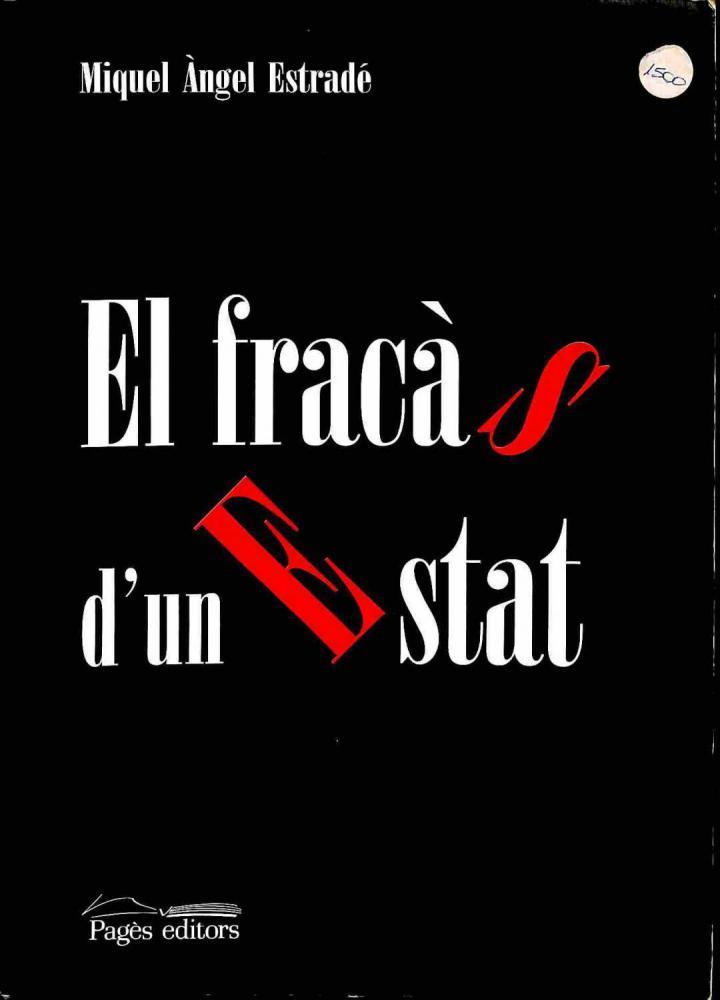 EL FRACÀS D'UN ESTAT (CATALÁN). | 9788479352806 | MIQUEL ANGEL ESTRADE