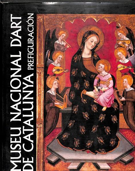 MUSEU NACIONAL D'ART DE CATALUNYA PREFIGURACIÓN | 97884804300044 | BASSEGODA , BONAVENTURA