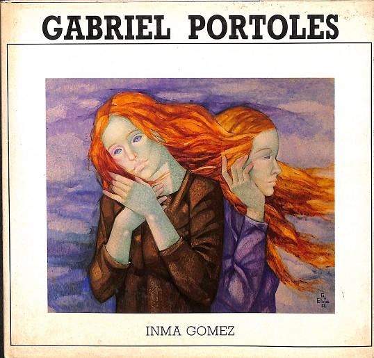 GRABRIEL PORTOLES.  | INMA GOMEZ