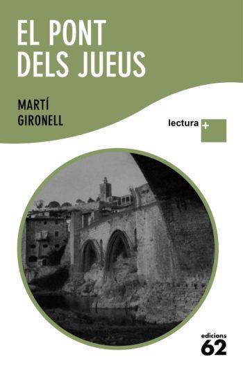 EL PONT DELS JUEUS (CATALÁN) | GIRONELL, MARTÍ