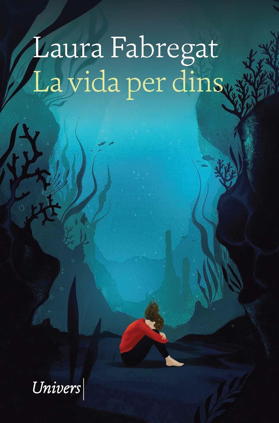 LA VIDA PER DINS (CATALÁN) | FABREGAT AGUILÓ, LAURA