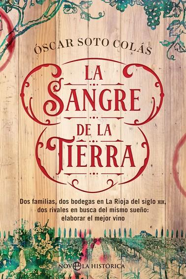 LA SANGRE DE LA TIERRA | SOTO COLÁS, ÓSCAR