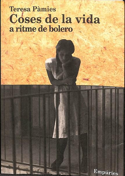 COSES DE LA VIDA A RITME DE BOLERO (CATALÁN) | PÀMIES, TERESA