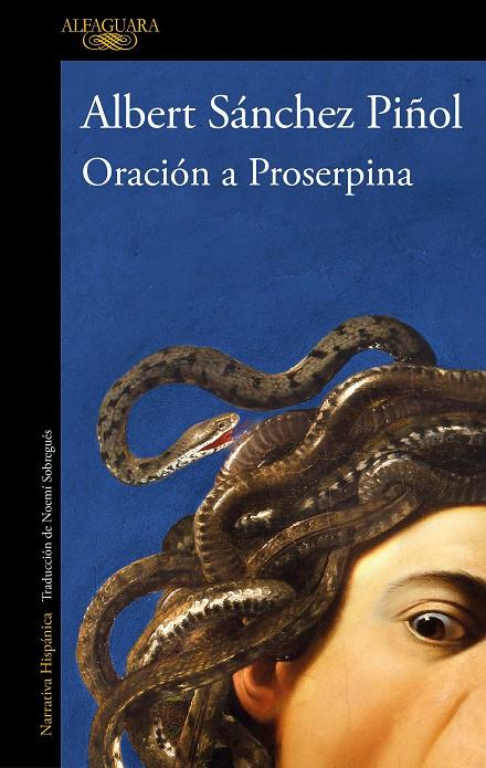 ORACIÓN A PROSERPINA | SÁNCHEZ PIÑOL, ALBERT