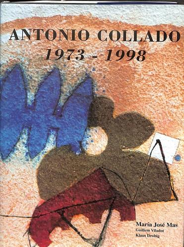ANTONIO COLLADO. 1973-1998 | MARIA JOSE MAS 