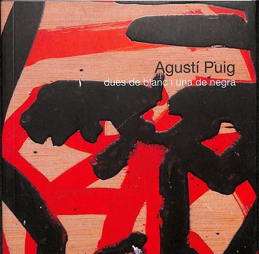 DUES BLANC I UNA DE NEGRA (CATALÁN) | AGUSTÍ PUIG