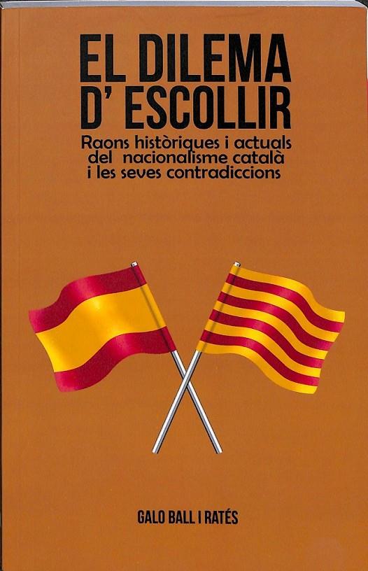 EL DILEMA D´ESCOLLIR  (CATALÁN) | 9788416371563 | GALO BALL I RATES