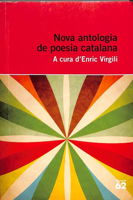 NOVA ANTOLOGIA DE POESIA CATALANA - A CURA D?ENRIC VIRGILI (CATALÁN) | AUTORS, DIVERSOS