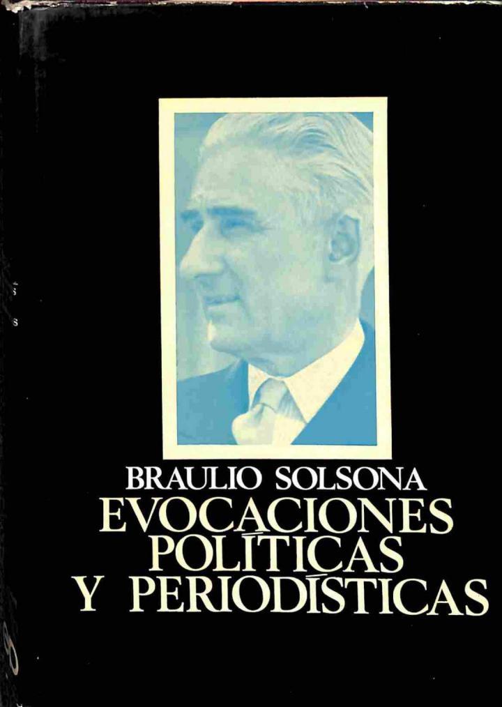 EVOCACIONES POLÍTICAS Y PERIODÍSTICAS | BRAULIO SOLSONA
