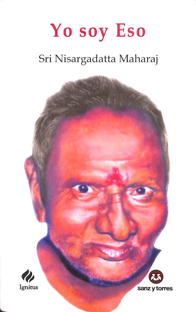 YO SOY ESO.  | SRI NISARGADATTA MAJARAJ