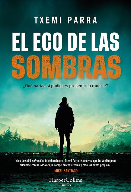 EL ECO DE LAS SOMBRAS | PARRA, TXEMI