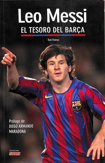 EL TESORO DEL BARÇA LEO MESSI | TONI FRIEROS