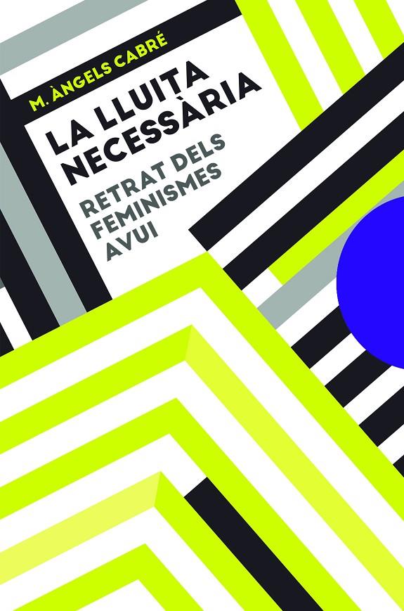 LA LLUITA NECESSÀRIA (CATALÁN) | CABRÉ, M. ÀNGELS