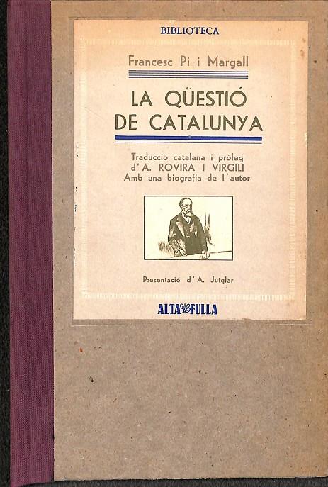 LA QUESTIÓ DE CATALUNYA (CATALÁN) | FRANCESC PI I MARGALL