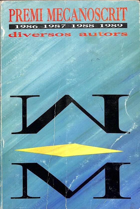 PREMI MECANOSCRIT 1986 1987 1988 1989 DIVERSOS AUTORS - (CATALÁN) | 0