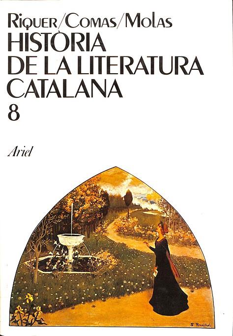 HISTORIA DE LA LITERATURA CATALANA VOL 8 (CATALÁN) | VARIOS
