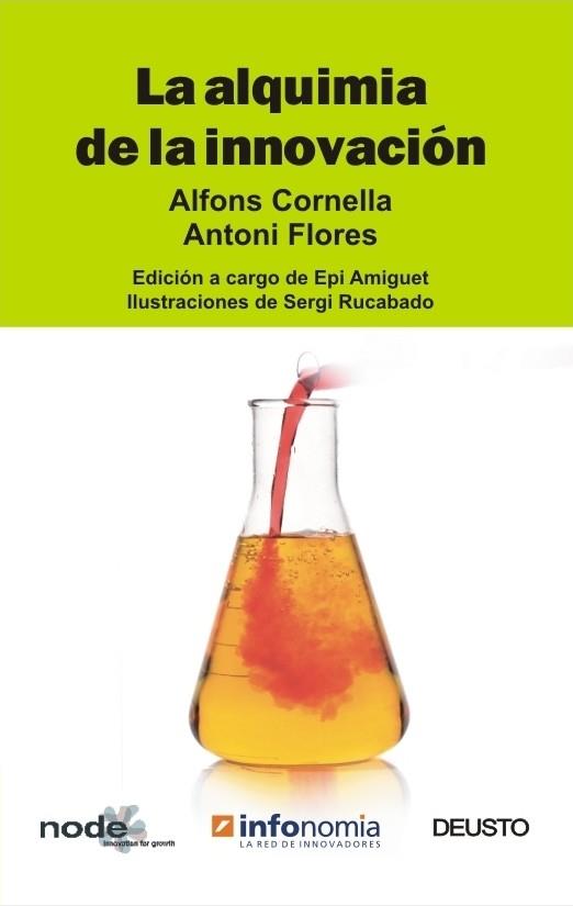 LA ALQUIMIA DE LA INNOVACIÓN | 9788423424627 | CORNELLÀ, ALFONS / FLORES, ANTONI