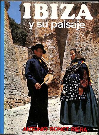 IBIZA Y SU PAISAJE | ANTONIO BONET RIERA