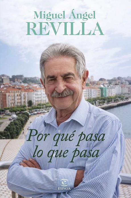 POR QUÉ PASA LO QUE PASA | REVILLA, MIGUEL ÁNGEL