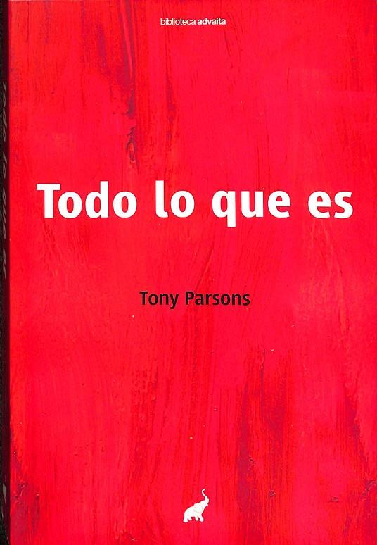 TODO LO QUE ES | TONY PARSONS