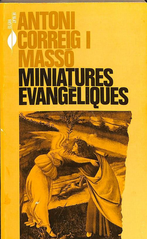 MINIATURES EVANGÈLIQUES (CATALÁN) | 9788478261024 | CORREIG I MASSÓ, ANTONI