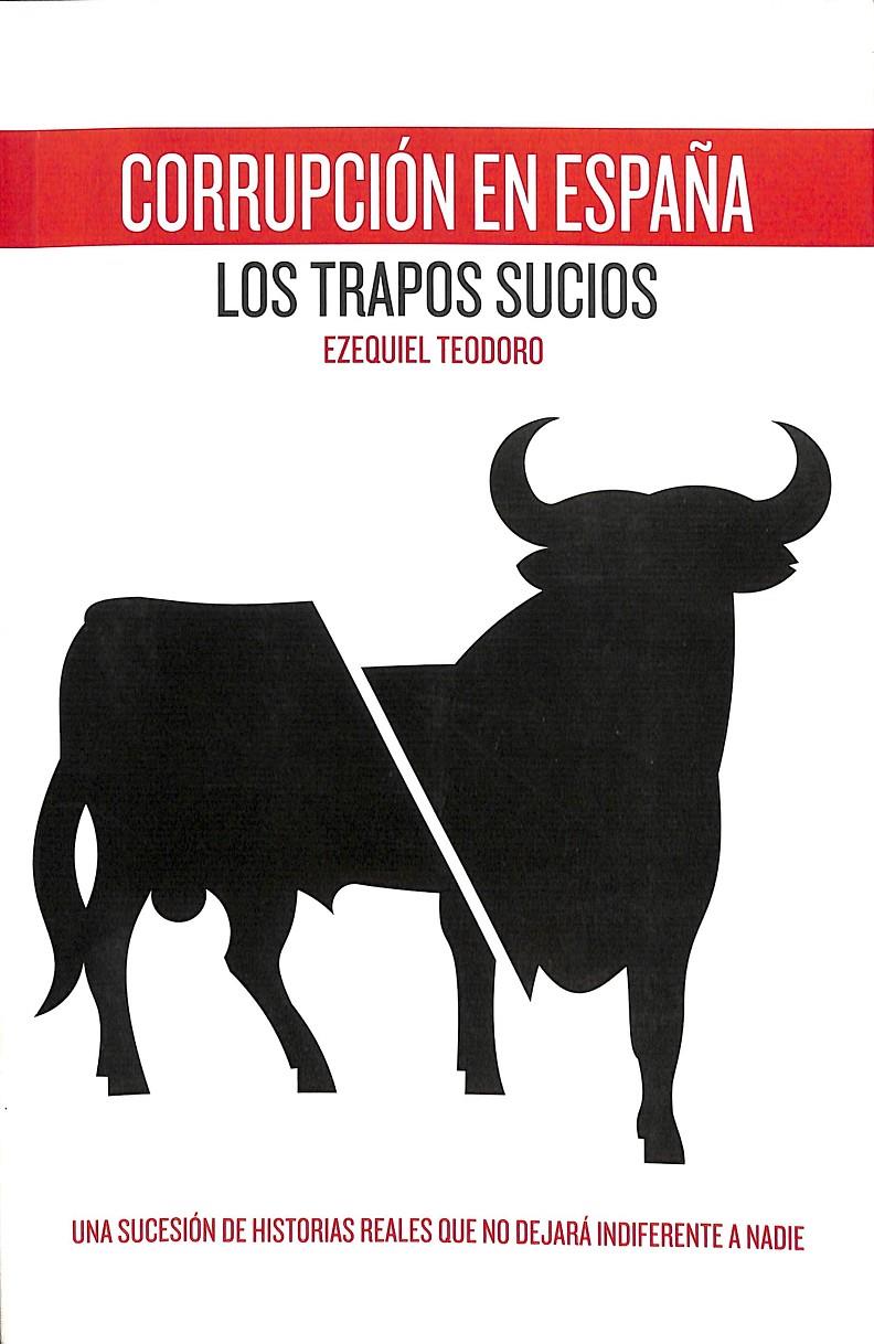 CORRUPCION EN ESPAÑA | 9788460665502 | TEODORO EZEQUIEL