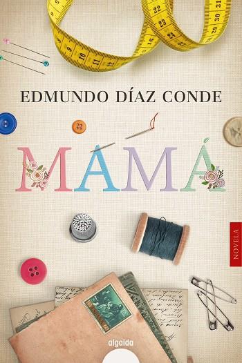 MAMÁ | DÍAZ CONDE, EDMUNDO
