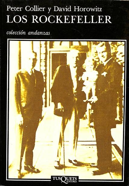 LOS ROCKEFELLER | PETER COLLIER Y DAVID HOROWITZ