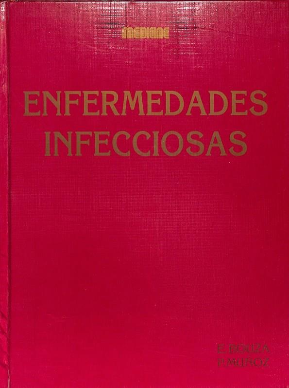ENFERMEDADES INFECCIOSAS | BOUZA SANTIAGO, EMILIO / MUÑOZ GARCÍA-PAREDES, PATRICIA
