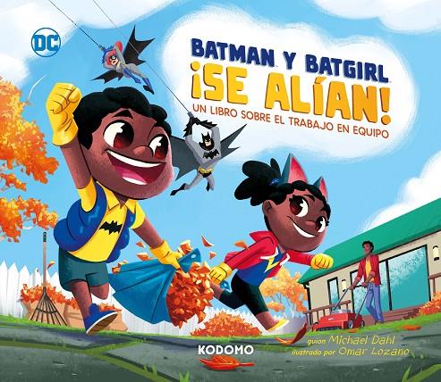 ¡BATMAN Y BATGIRL SE ALÍAN!: UN LIBRO SOBRE EL TRABAJO EN EQUIPO | BIRD, BENJAMIN