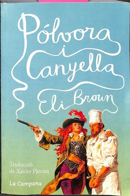 PÓLVORA I CANYELLA (CATALÁN) | 9788416863105 | BROWN, ELI