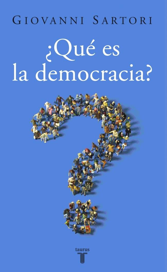 ¿QUÉ ES LA DEMOCRACIA? | SARTORI, GIOVANNI