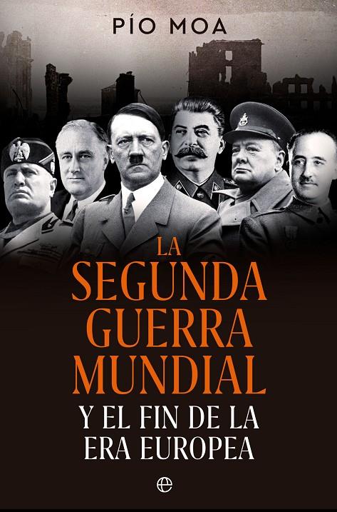 LA SEGUNDA GUERRA MUNDIAL | MOA, PÍO