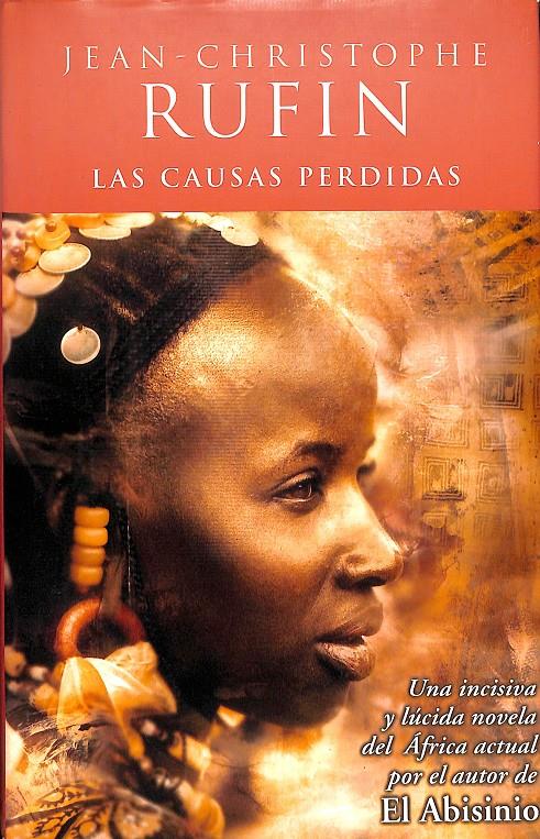 LAS CAUSAS PERDIDAS | 9788440699657 | RUFIN, JEAN-CHRISTOPHE