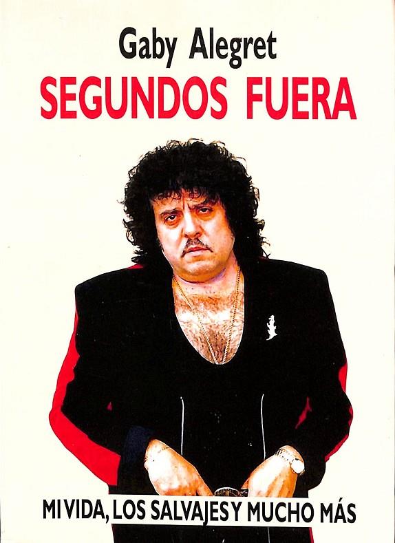 SEGUNDOS FUERA MI VIDA LOS SALVAJES Y MUCHO MAS. | GABY ALEGRET