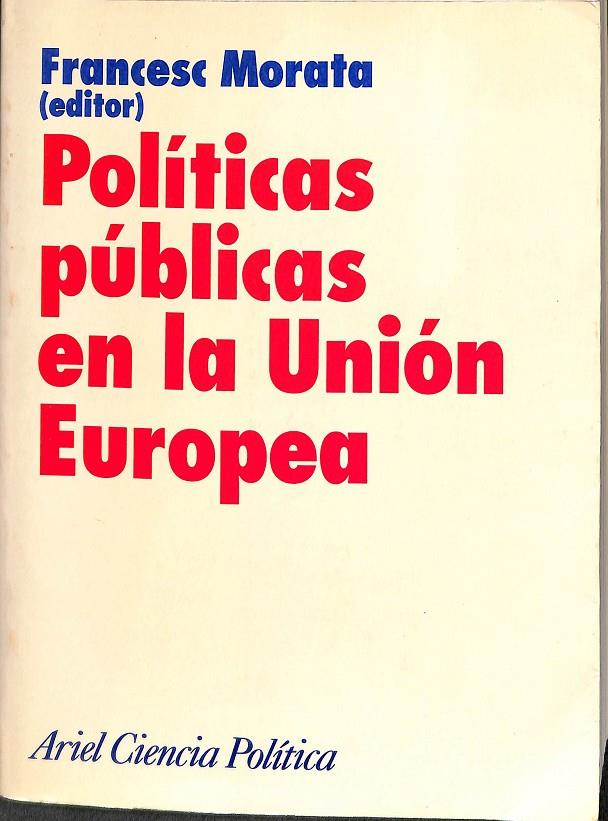 POLÍTICAS PÚBLICAS EN LA UNIÓN EUROPEA | FRANCES MORATA