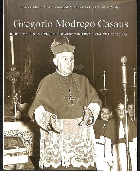 GREGORIO MODREGO CASAUS  (CATALÁN) | 9788482975801 | MUÑOZ ALARCÓN, FRANCISCO/MARTÍ I BONET, JOSEP MARIA/CATALÁN I CATALÁN, FIDEL