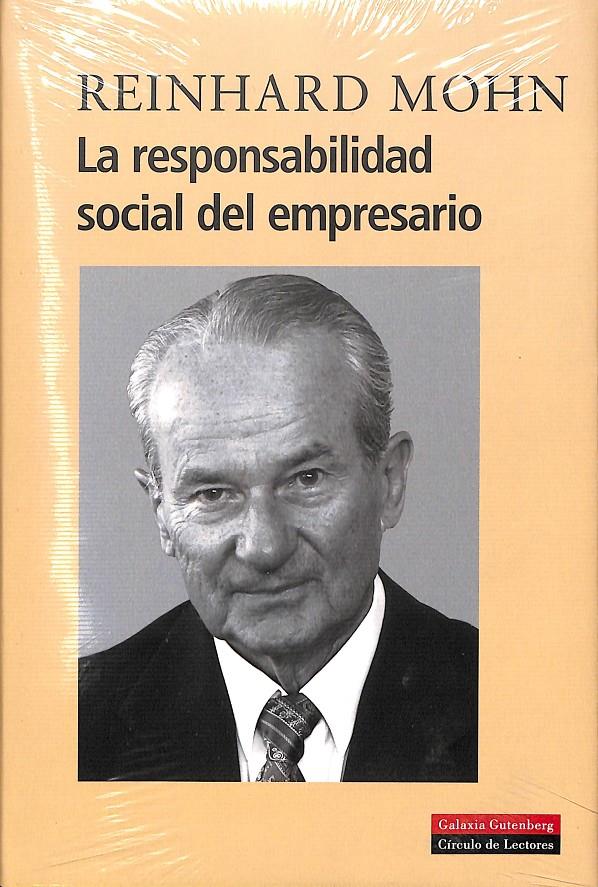 LA RESPONSABILIDAD SOCIAL DEL EMPRESARIO | 9788481094824 | MOHN, REINHARD