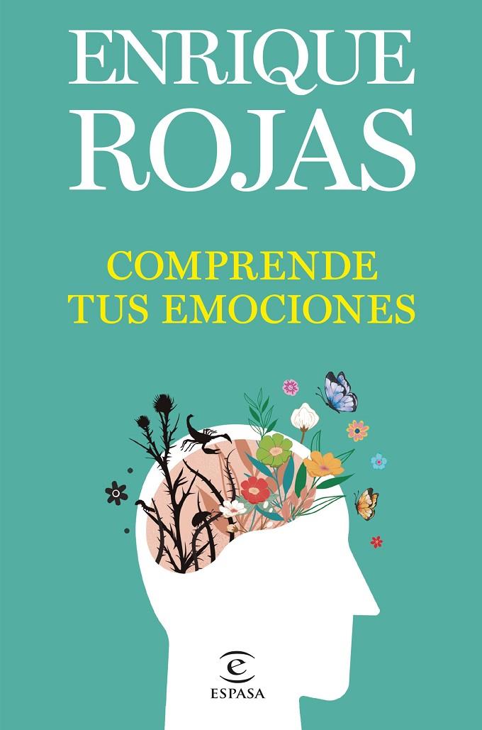 COMPRENDE TUS EMOCIONES | ROJAS, ENRIQUE