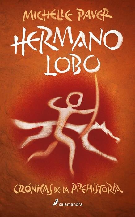 HERMANO LOBO (CRÓNICAS DE LA PREHISTORIA 1) | PAVER, MICHELLE