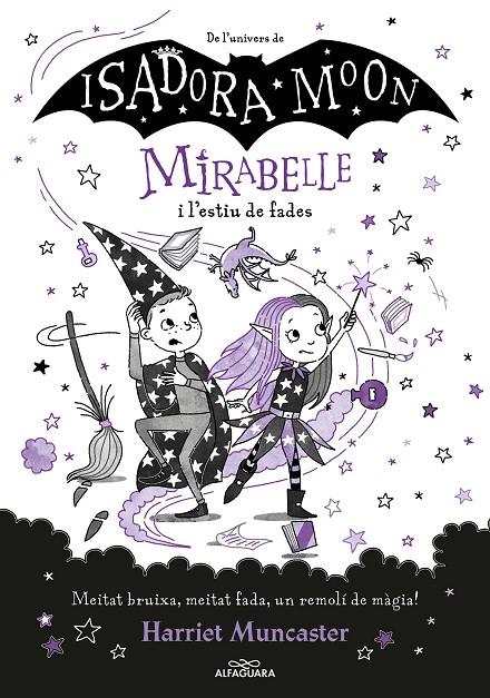 ISADORA MOON - MIRABELLE I L'ESTIU DE FADES Nº 6 (CATALÁN) | MUNCASTER, HARRIET
