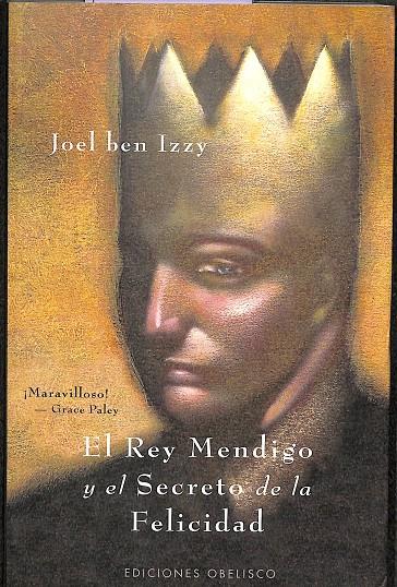 EL REY MENDIGO Y EL SECRETO DE LA FELICIDAD | BEN IZZY, JOEL