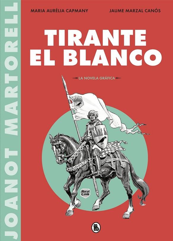 TIRANTE EL BLANCO (LA NOVELA GRÁFICA) | 9788402422088