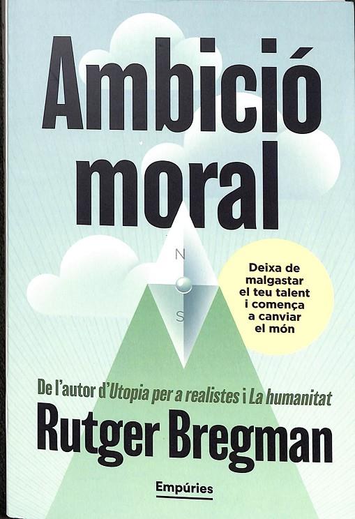 AMBICIÓ MORAL (CATALÁN) | RUTGER BREGMAN