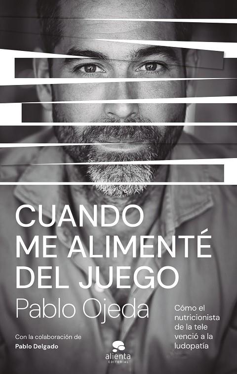 CUANDO ME ALIMENTÉ DEL JUEGO | OJEDA, PABLO