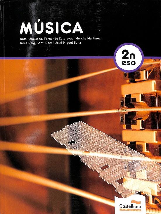 MÚSICA 2N ESO (CATALÁN) | 9788483453209 | FENOLLOSA VÁZQUEZ, RAFAEL VICENTE / SANZ GARCÍA, JOSÉ MIGUEL / REIG OLCINA, Mª INMACULADA / ROCA VAL