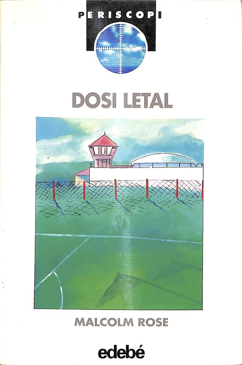 DOSI LETAL (CATALÁN) | 9788423638857 | ROSE, MALCOLM