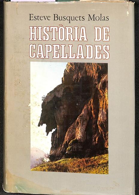 HISTORIA DE CAPELLADES (CATALÁN) | ESTEVE BUSQUETS MOLAS